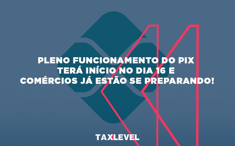 Funcionamento Pix - Taxlevel | Soluções Empresarias em Jaú